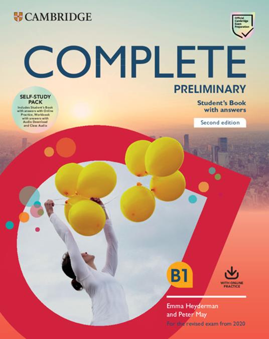 Complete Preliminary Self Study Pack (SB w Answers w Online Practice and WB w Answers w Audio Download and Class Audio): For the Revised Exam from 2020 - Peter May,Emma Heyderman - cover