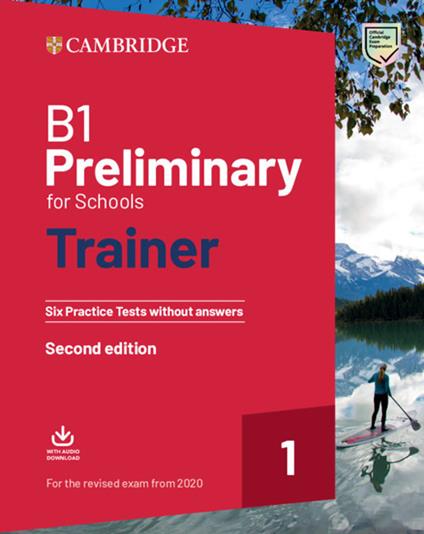 Preliminary for schools trainer. Students book without answers. Per le Scuole superiori