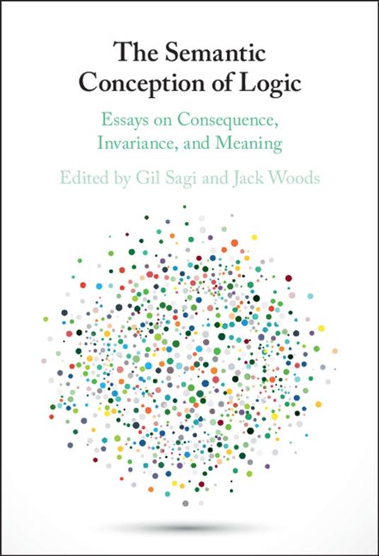 The Semantic Conception of Logic