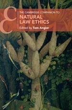 The Cambridge Companion to Natural Law Ethics