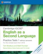 Cambridge IGCSE (R) English as a Second Language Practice Tests 1 without Answers: For the Revised Exam from 2019