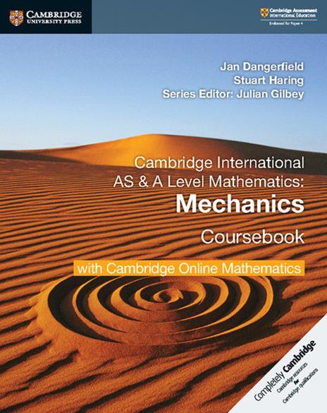 Cambridge International AS & A Level Mathematics Mechanics Coursebook with Cambridge Online Mathematics (2 Years) - Jan Dangerfield,Stuart Haring - cover