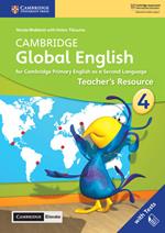 Cambridge Global English Stage 4 Teacher's Resource with Cambridge Elevate: for Cambridge Primary English as a Second Language