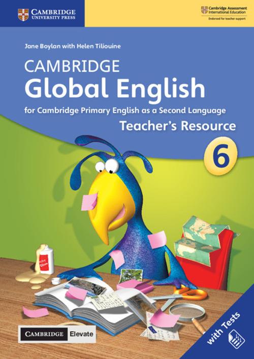 Cambridge Global English Stage 6 Teacher's Resource with Cambridge Elevate: for Cambridge Primary English as a Second Language - Jane Boylan - cover
