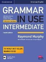 Grammar in Use Intermediate Student's Book with Answers and Interactive eBook: Self-study Reference and Practice for Students of American English - Raymond Murphy - cover