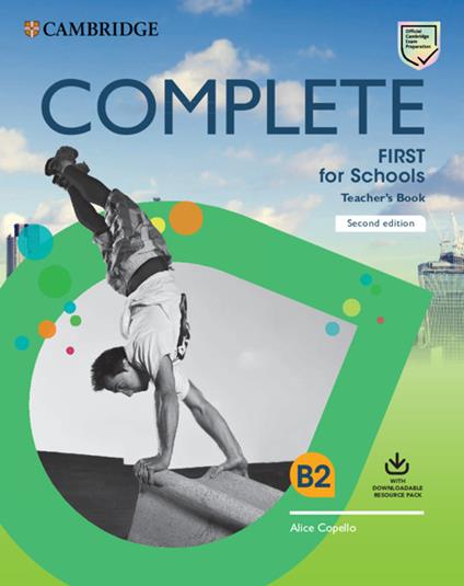 Complete First for Schools Teacher's Book with Downloadable Resource Pack (Class Audio and Teacher's Photocopiable Worksheets) - Alice Copello - cover