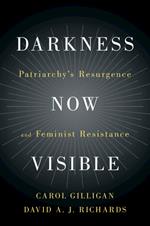 Darkness Now Visible