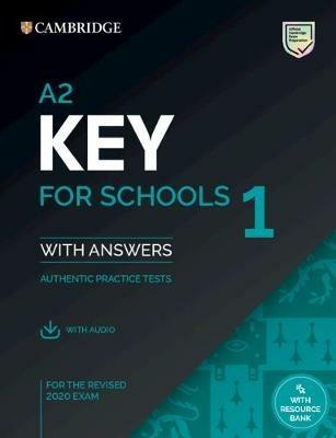 A2 Key for Schools 1 for the Revised 2020 Exam Student's Book with Answers with Audio with Resource Bank: Authentic Practice Tests - cover