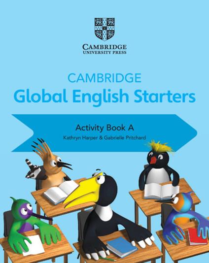 Cambridge Global English Starters Activity Book A - Kathryn Harper,Gabrielle Pritchard - cover