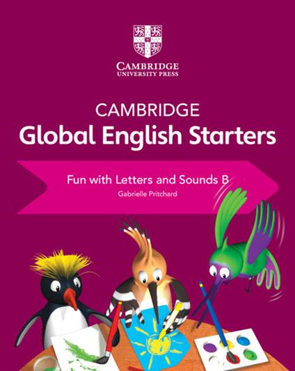 Cambridge Global English Starters Fun with Letters and Sounds B - Gabrielle Pritchard - cover