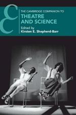 The Cambridge Companion to Theatre and Science