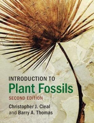 Introduction to Plant Fossils - Christopher J. Cleal,Barry A. Thomas - cover