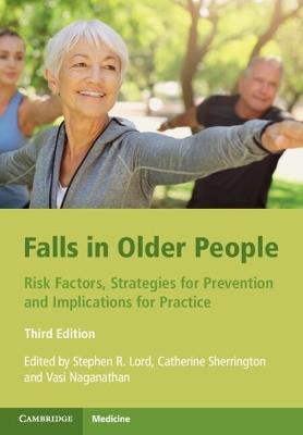Falls in Older People: Risk Factors, Strategies for Prevention and Implications for Practice - cover