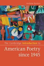 The Cambridge Introduction to American Poetry since 1945