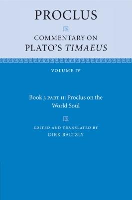 Proclus: Commentary on Plato's Timaeus: Volume 4, Book 3, Part 2, Proclus on the World Soul - Proclus - cover