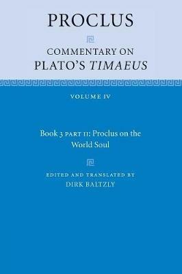 Proclus: Commentary on Plato's Timaeus: Volume 4, Book 3, Part 2, Proclus on the World Soul - Proclus - cover