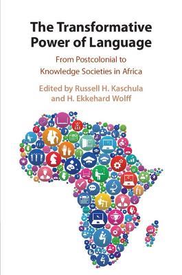 The Transformative Power of Language: From Postcolonial to Knowledge Societies in Africa - cover