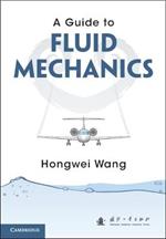 A Guide to Fluid Mechanics