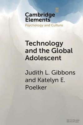 Technology and the Global Adolescent - Judith L. Gibbons,Katelyn E. Poelker - cover