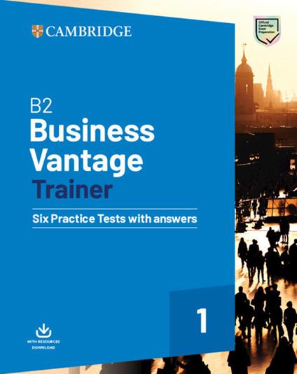 B2 Business Vantage Trainer Six Practice Tests with Answers and Resources Download - cover