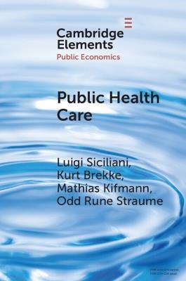 Public Health Care - Luigi Siciliani,Kurt Brekke,Mathias Kifmann - cover
