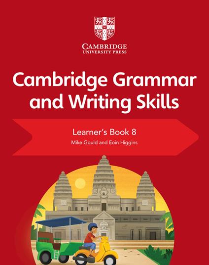 Cambridge Grammar and Writing Skills Learner's Book 8 - Mike Gould,Eoin Higgins - cover