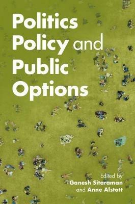 Politics, Policy, and Public Options - cover