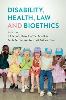 Disability, Health, Law, and Bioethics - cover
