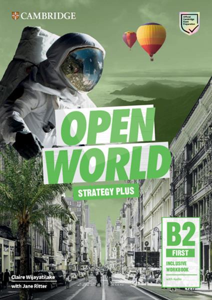  Open World. First B2. Inclusive workbook. Per le Scuole superiori