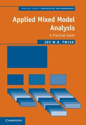 Applied Mixed Model Analysis: A Practical Guide - Jos W. R. Twisk - cover