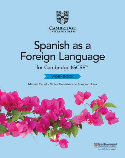Cambridge IGCSE™ Spanish as a Foreign Language Workbook - Manuel Capelo,Víctor González,Francisco Lara - cover