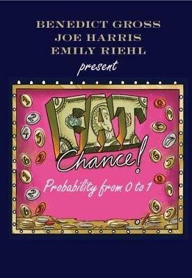 Fat Chance: Probability from 0 to 1 - Benedict Gross,Joe Harris,Emily Riehl - cover