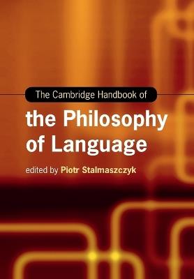 The Cambridge Handbook of the Philosophy of Language - cover
