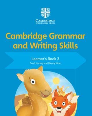 Cambridge Grammar and Writing Skills Learner's Book 3 - Sarah Lindsay,Wendy Wren - cover