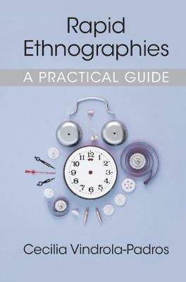 Rapid Ethnographies: A Practical Guide - Cecilia Vindrola-Padros - cover