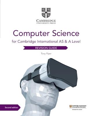 Cambridge International AS & A Level Computer Science Revision Guide - Tony Piper - cover