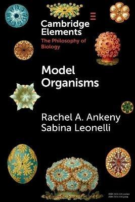 Model Organisms - Rachel A. Ankeny,Sabina Leonelli - cover