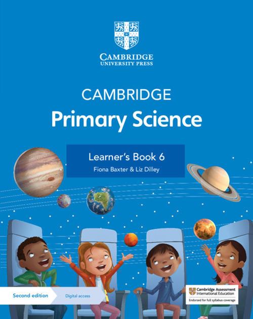 Cambridge Primary Science Learner's Book 6 with Digital Access (1 Year) - Fiona Baxter,Liz Dilley - cover