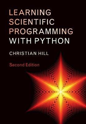 Learning Scientific Programming with Python - Christian Hill - cover