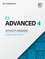 C1 Advanced 4 Student's Book without Answers: Authentic Practice Tests