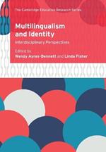 Multilingualism and Identity: Interdisciplinary Perspectives