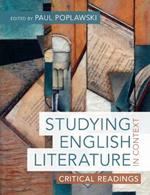 Studying English Literature in Context: Critical Readings