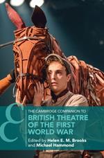 The Cambridge Companion to British Theatre of the First World War