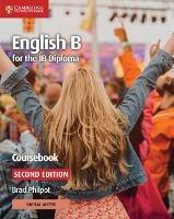 English B for the IB Diploma Coursebook with Digital Access (2 Years) - Brad Philpot - cover