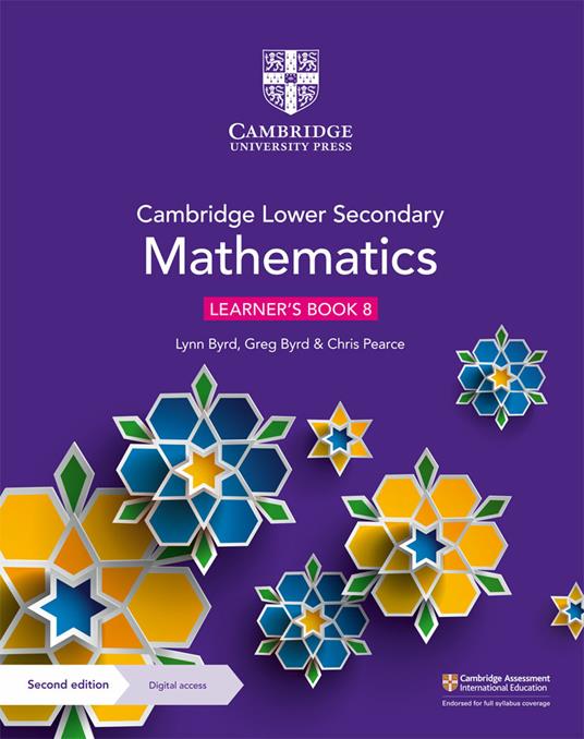 Cambridge Lower Secondary Mathematics Learner's Book 8 with Digital Access (1 Year) - Lynn Byrd,Greg Byrd,Chris Pearce - cover
