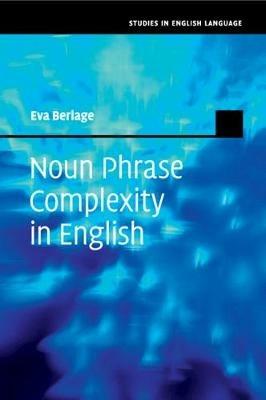 Noun Phrase Complexity in English - Eva Berlage - cover