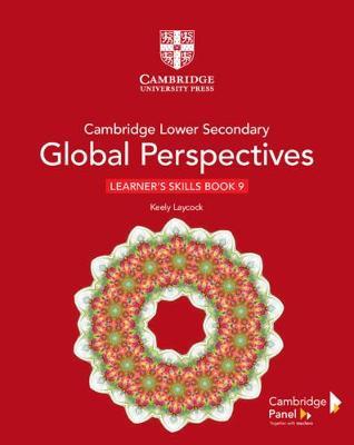 Cambridge Lower Secondary Global Perspectives Stage 9 Learner's Skills Book - Keely Laycock - cover