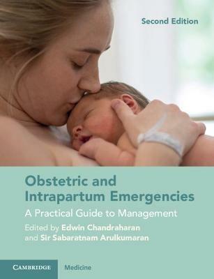 Obstetric and Intrapartum Emergencies: A Practical Guide to Management - cover