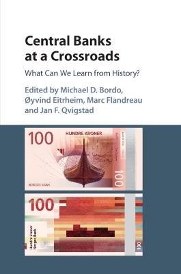 Central Banks at a Crossroads: What Can We Learn from History? - cover