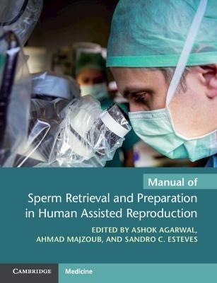 Manual of Sperm Retrieval and Preparation in Human Assisted Reproduction - cover